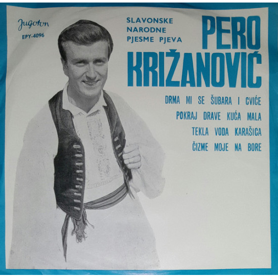 Križanović Pero - Slavonske Narodne Pjesme