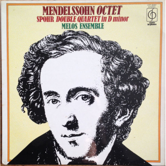 Melos Ensemble - Mendelssohn: Octet In E Flat Major, Op. 20, Spohr: Double Quartet In D Minor, Op. 65