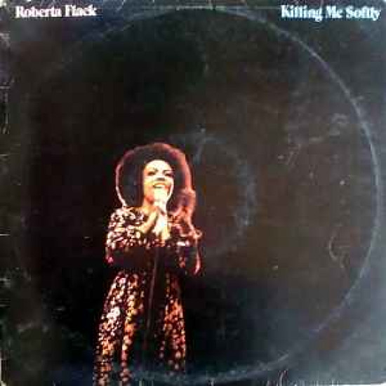 FLACK ROBERTA - KILLING ME SOFTLY