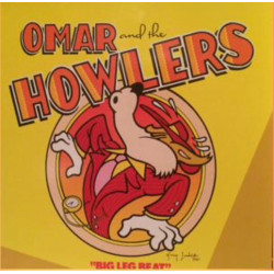Omar And The Howlers - Big Leg Beat