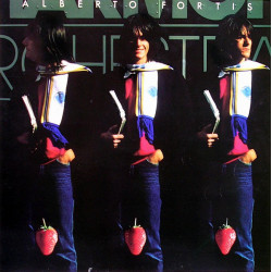 FORTIS ALBERTO - Fragole Infinite