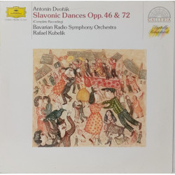Dvorak - Slavonic Dances Opp. 46 & 72 (Complete Recording)Bavarian Radio Symphony Orchestra*, Rafael Kubelik