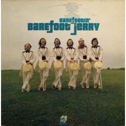 BAREFOOT JERRY - BAREFOOTIN'