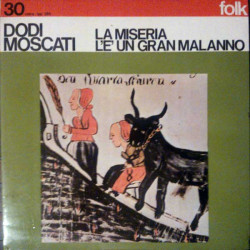 Moscati Dodi - La Miseria L'e' Un Gran Malanno
