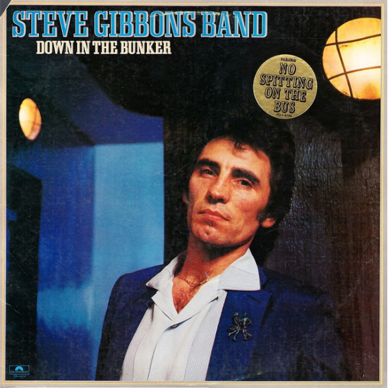 GIBBONS STEVE BAND - DOWN IN THE BUNKER