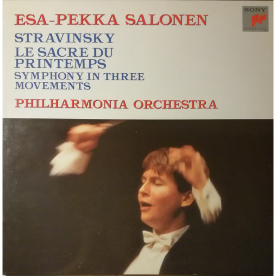 Stravinsky - The Rite Of Spring/Symphony In Three Movements/Philharmonia Orchestra, Esa-Pekka Salonen
