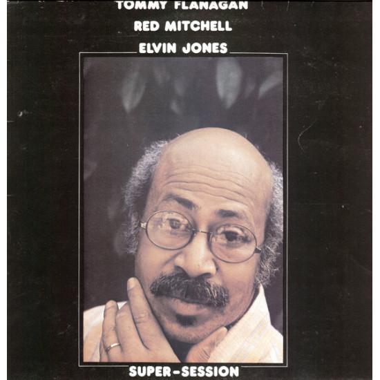 Tommy Flanagan, Red Mitchell, Elvin Jones - Super-Session