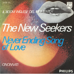 NEW SEEKERS - NEVER ENDING SONG OF LOVE