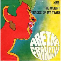 FRANKLIN ARETHA - THE WEIGHT/TRACK OF MY TEARS