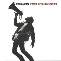 ADAMS BRYAN - WAKING UP THE NEIGHBOURS