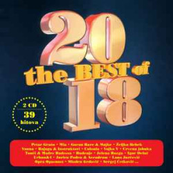 V.A. - The Best Of 2018/Petar Grašo, Željko Bebek, Gospodari Noći…