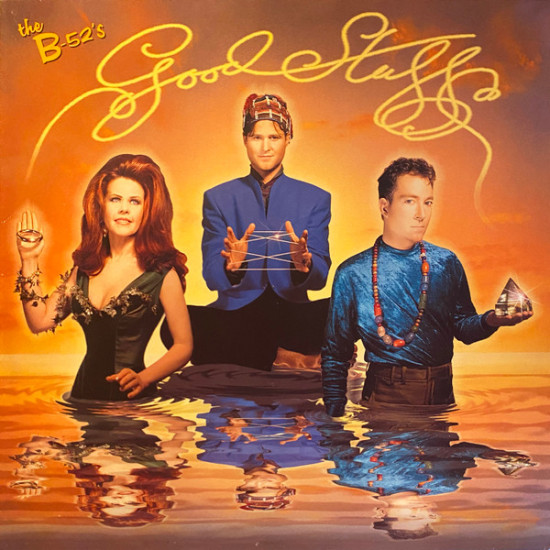 B-52’s - GOOD STUFF
