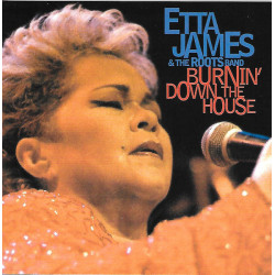 JAMES ETTA - BURNIN' DOWN THE HOUSE