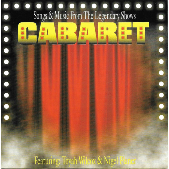 OST - Songs & Music From The Legendary Shows Cabaret/Toyah Wilcox, Nigel Planer)