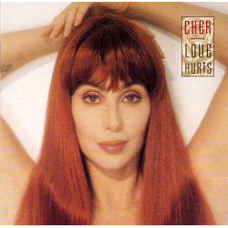 CHER - LOVE HURTS