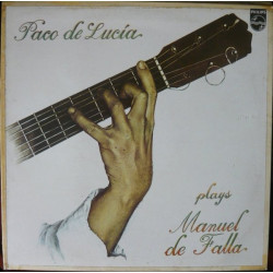 DE LUCIA PACO - PLAYS MANUEL DE FALLA