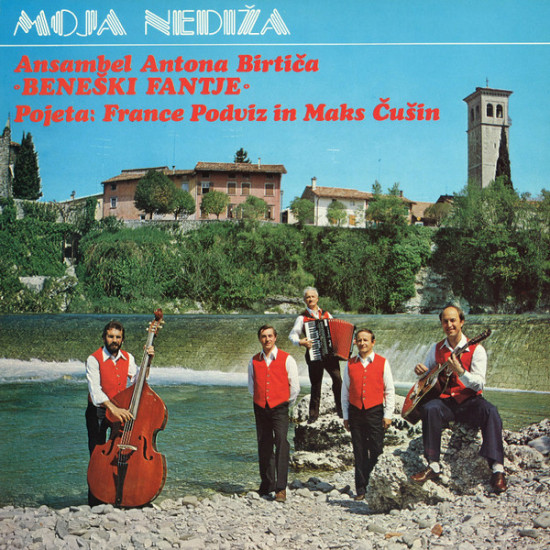 Ansambel Antona Birtiča "Beneški Fantje" - Moja Nediža