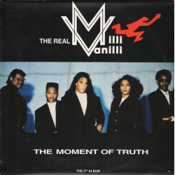MILLI VANILLI - The Moment Of Truth (The 2nd Album)