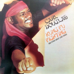 DOUGLAS CARL - Kung Fu Fighting And Other Great Love Songs