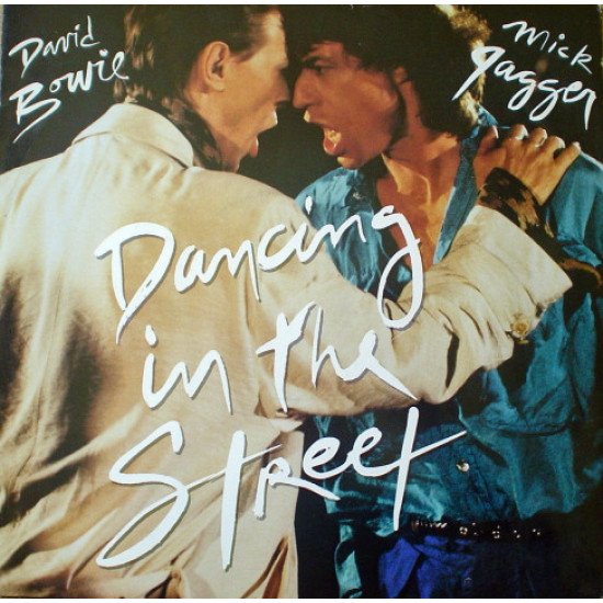 BOWIE DAVID & MICK JAGGER - DANCING IN THE STREET