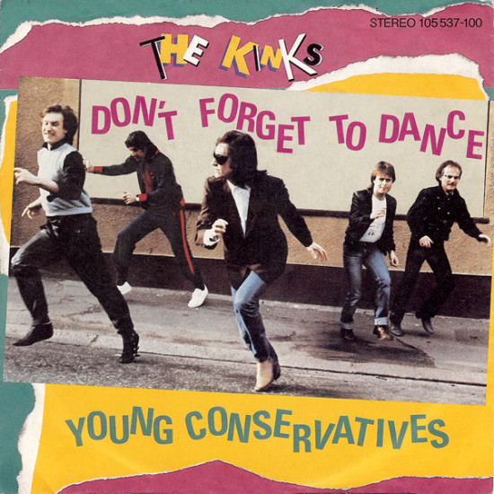 KINKS  - DON'T FORGET TO DANCE/YOUR CONSERVATIVES