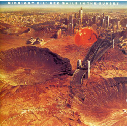 MIDNIGHT OIL - RED SAILS IN THE SUNSET