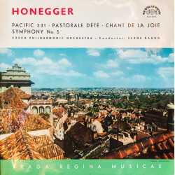 Honegger - Pacific 231 / Pastorale D’Été / Chant De La Joie / Symphony No. 5/Czech Philharmonic Orchestra* • Serge Baudo