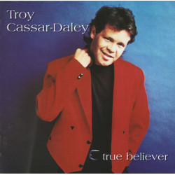 Cassar-Daley Troy - True Believer