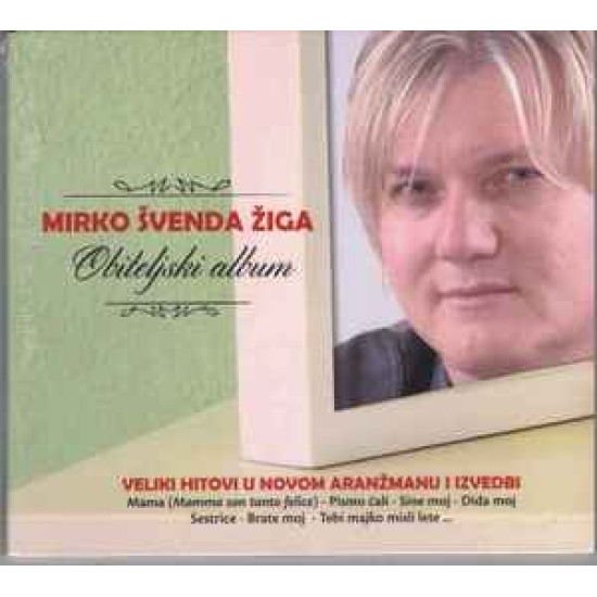 ŠVENDA ŽIGA MIRKO - OBITELJSKI ALBUM