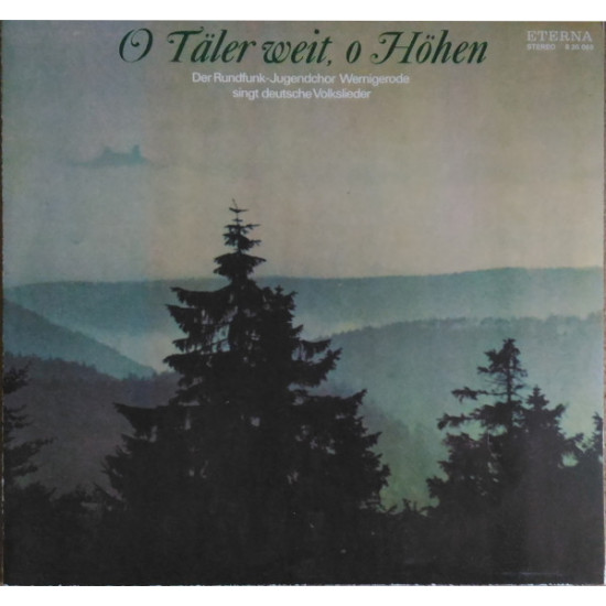 Rundfunk-Jugendchor Wernigerode - O Täler Weit, O Höhen