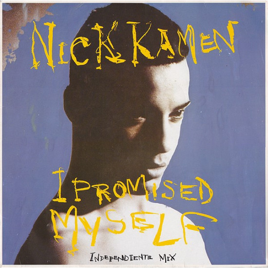 Kamen Nick  - I Promised Myself (Independiente Mix)