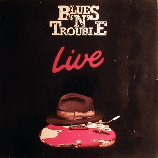 BLUES'N'TROUBLE - Live