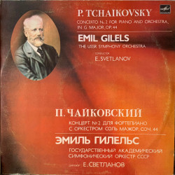 Tchaikovsky - 2nd Concerto for Piano and Orchestra in G Major, Op. 44/State. Symph. USSR Orchestra * Conductor E. Svetlanov *, Emil Gilels
