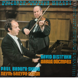 Mozart  - Sonatas No. 32, 33 For Violin And Piano = Сонаты № 32 И 33/David Oistrakh, Paul Badura-Skoda