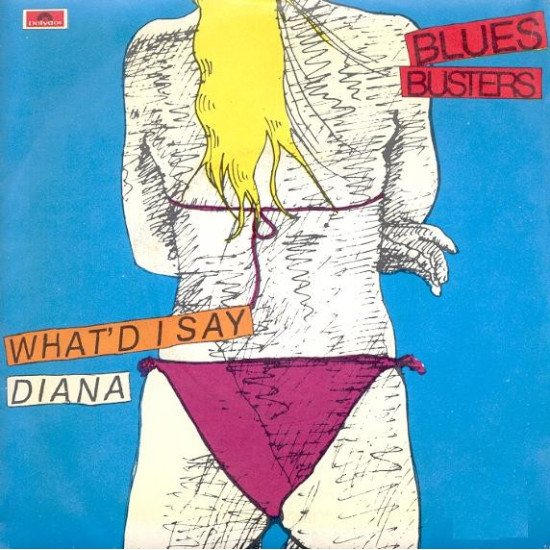 Blues Busters - What'd I Say / Diana