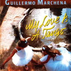 Marchena Guillermo - My Love Is A Tango