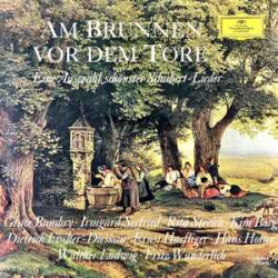 Schubert - Am Brunnen Vor Dem Tore (Eine Auswahl Schönster Schubert-Lieder)Grace Bumbry, Irmgard Seefried, Rita Streich, Kim Borg, Dietrich Fischer-Dieskau, Ernst Haefliger, Hans Hotter, Walther Ludwig, Fritz Wunderlich