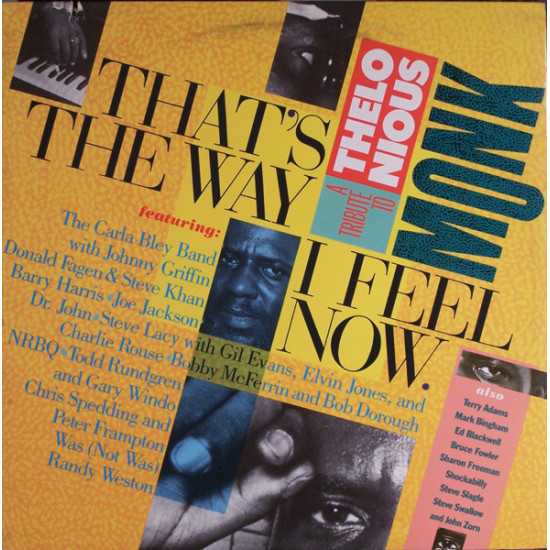 V.A.  - THAT'S THE WAY I FEEL NOW - A TRIBUTE TO THELONIOUS MONK /BLEY, FAGEN.../