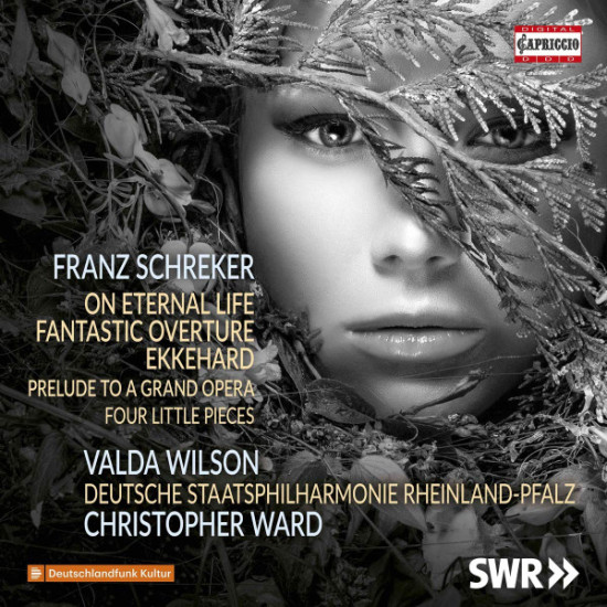 Schreker Franz - On Eternal Life; Fantastic Overture; Ekkehard; Prelude To A Grand Opera; Four Little Pieces/Valda Wilson, Deutsche Staatsphilharmonie Rheinland-Pfalz*, Christopher Ward