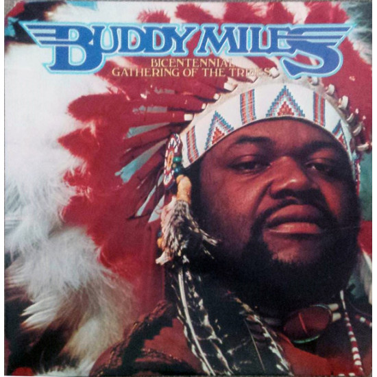 MILES BUDDY - BICENTENNIAL GATHERING OF THE TRIBES
