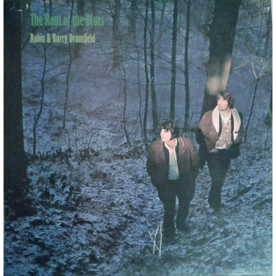 Dransfield Robin & Barry - The Rout Of The Blues