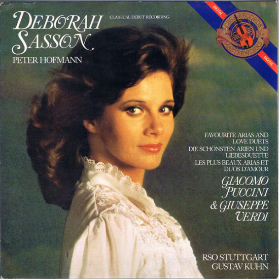 Deborah Sasson • Peter Hofmann • RSO Stuttgart* • Gustav Kuhn - Giacomo Puccini / Giuseppe Verdi - Favorite Arias And Love Duets / Die Schönsten Arien Und Liebesduette / Les Plus Beaux Arias Et Duo D'amour