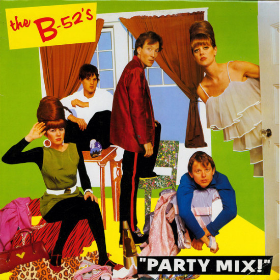 B-52’s - PARTY MIX!'