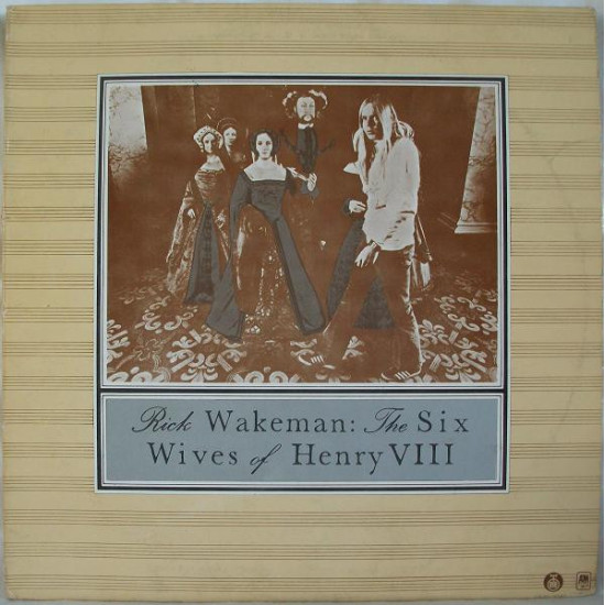 WAKEMAN RICK - THE SIX WIVES OF HENRY THE EIGHT