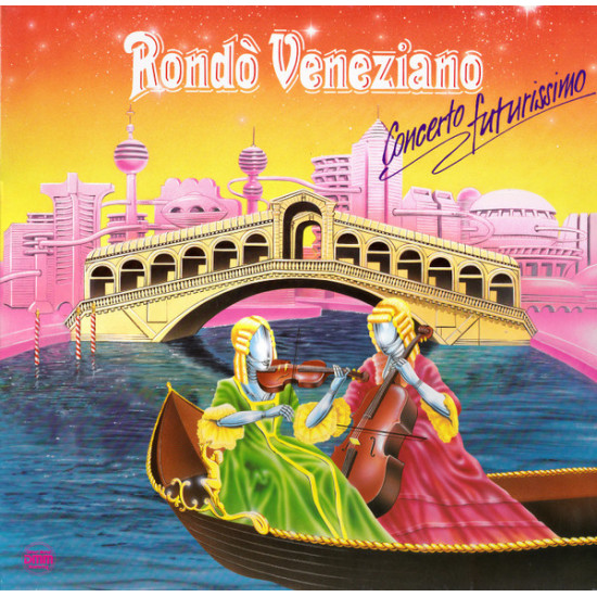 RONDO VENEZIANO - Concerto Futurissimo