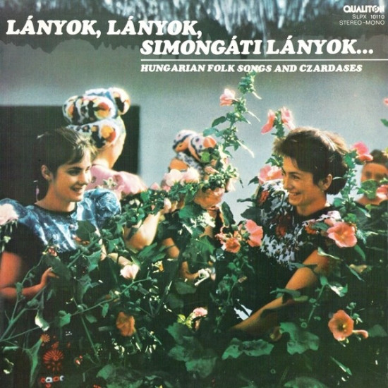 V.A.  - Lányok, Lányok, Simongáti Lányok... (Hungarian Folk Songs And Czardases)