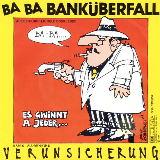 Erste Allgemeine Verunsicherung - Ba Ba Banküberfall