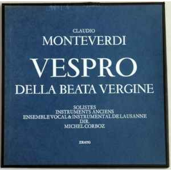 Monteverdi - Vespro Della Beata Vergine/Ensemble Vocal* & Instrumental De Lausanne* Dir. Michel Corboz