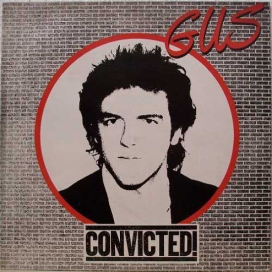 Gus - Convicted!