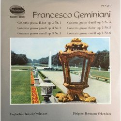 Geminiani - Concerto Grosso Op. 3 Nr. 1-6/Englisches Barock-Orchester, Hermann Scherchen